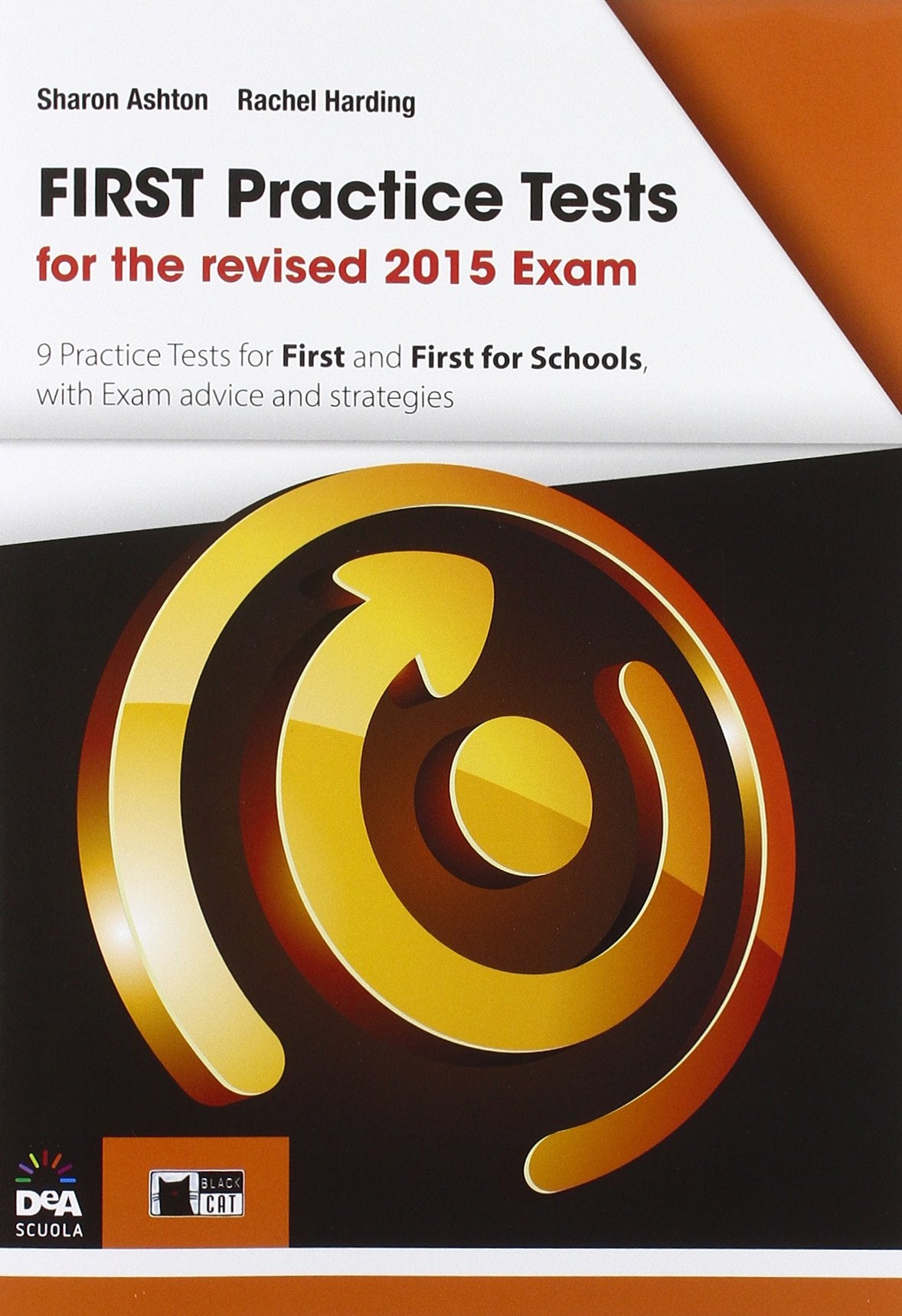 First practice tests. For the revised 2015 exam. Student's book. Per le Scuole superiori. Con CD-ROM. Con espansione online Professional & Reference Books