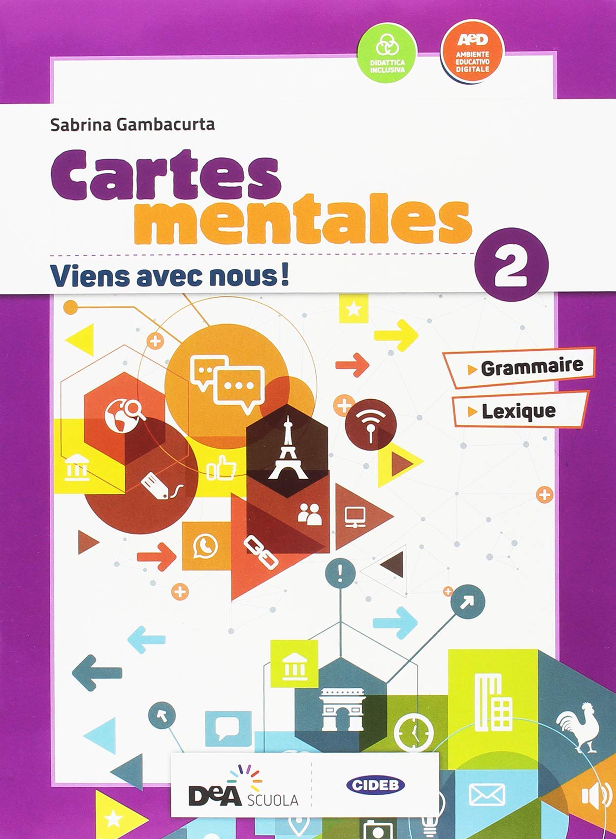 Viens avec nous! Livre élève-Cahier d'exercices-Cartes mentales. Per la Scuola media. Con CD Audio. Con DVD-ROM. Con e-book. Con espansione online (Vol. 2) Professional & Reference Books