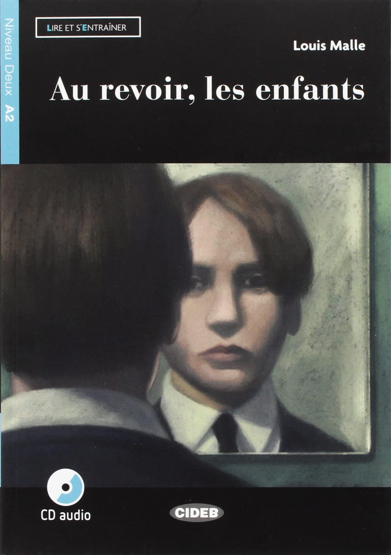 Lire et s'entrainer: Au revoir, les enfants + CD + App + DeA LINK Foreign Languages ​​& Dictionaries