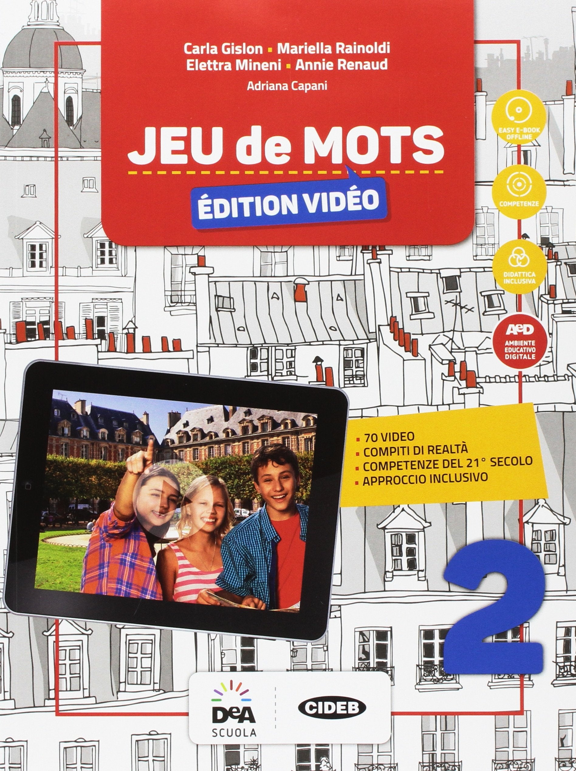 Jeu de mots. Livre de l'eleve et cahier. Per la Scuola media. Con audio formato MP3. Con e-book. Con espansione online. Con Libro: Jeu de cartes. Con DVD-ROM (Vol. 2) book