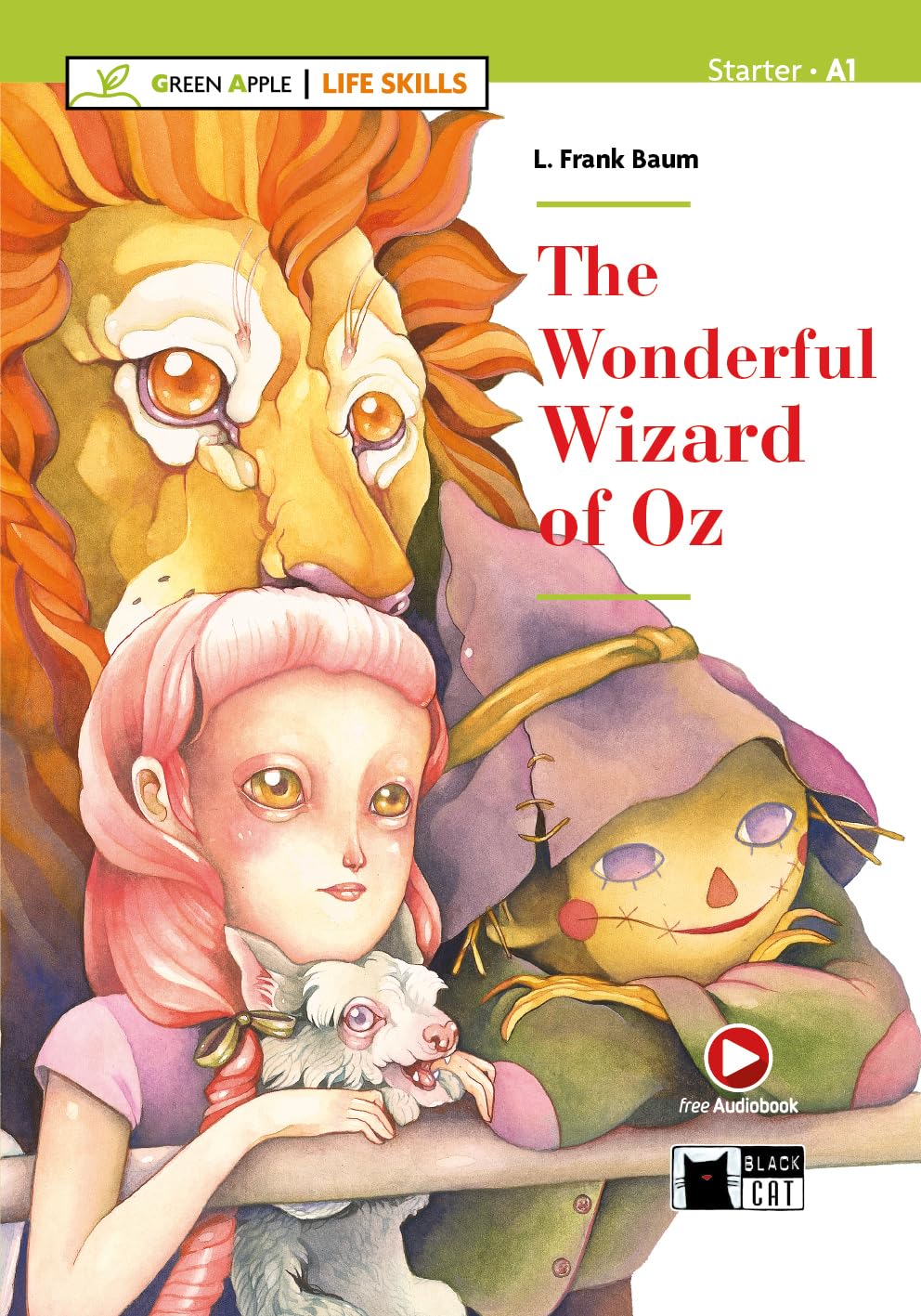 The Wonderful Wizard of Oz Life Skills New 2018: The Wonderful Wizard of Oz + CD + App + DeA LINK Foreign Languages ​​& Dictionaries