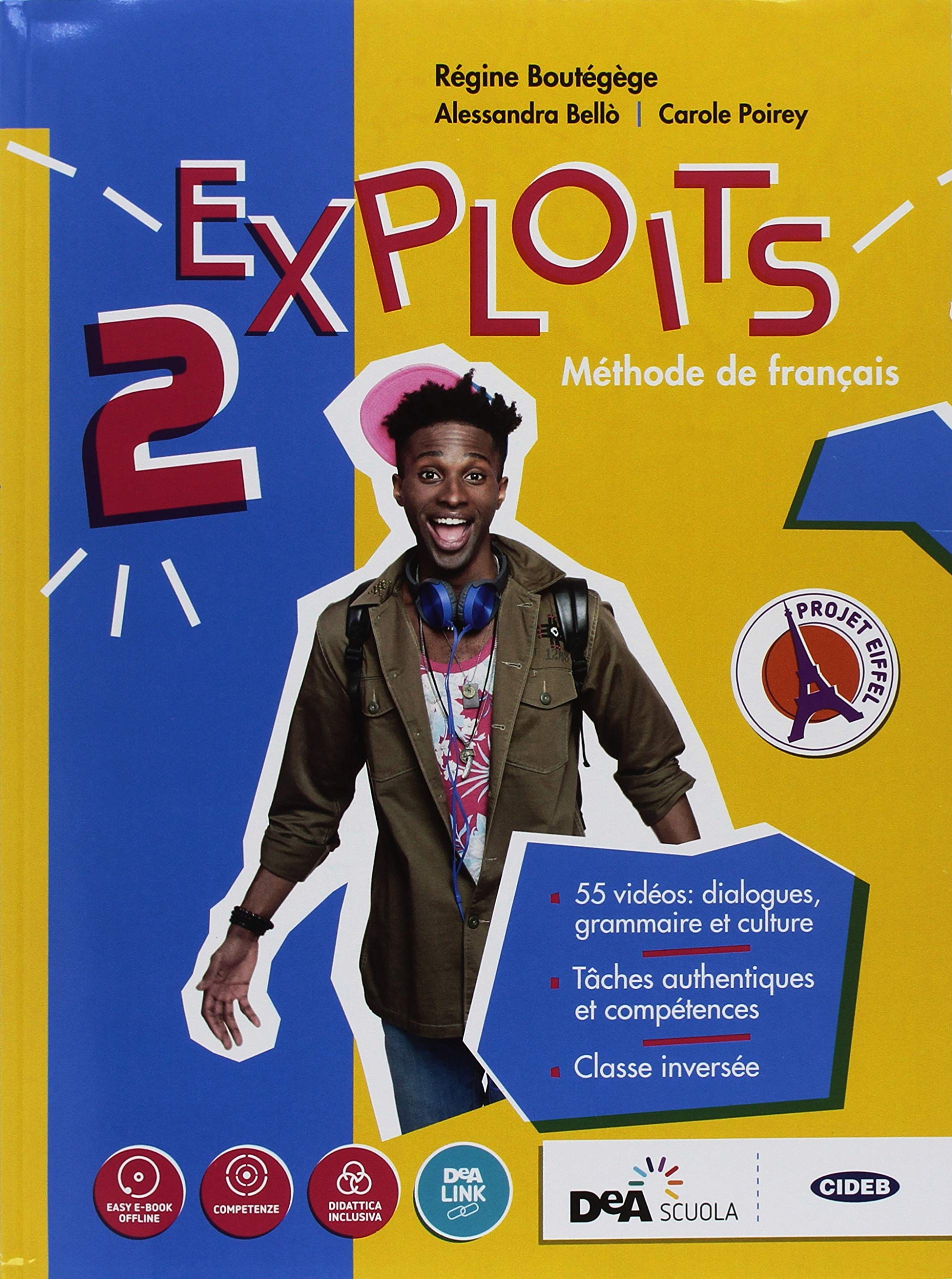 Exploits. Livre de l'élève. Cahier d'exercises. Per le Scuole superiori. Con ebook. Con espansione online. Con DVD-ROM (Vol. 2) Study Guides