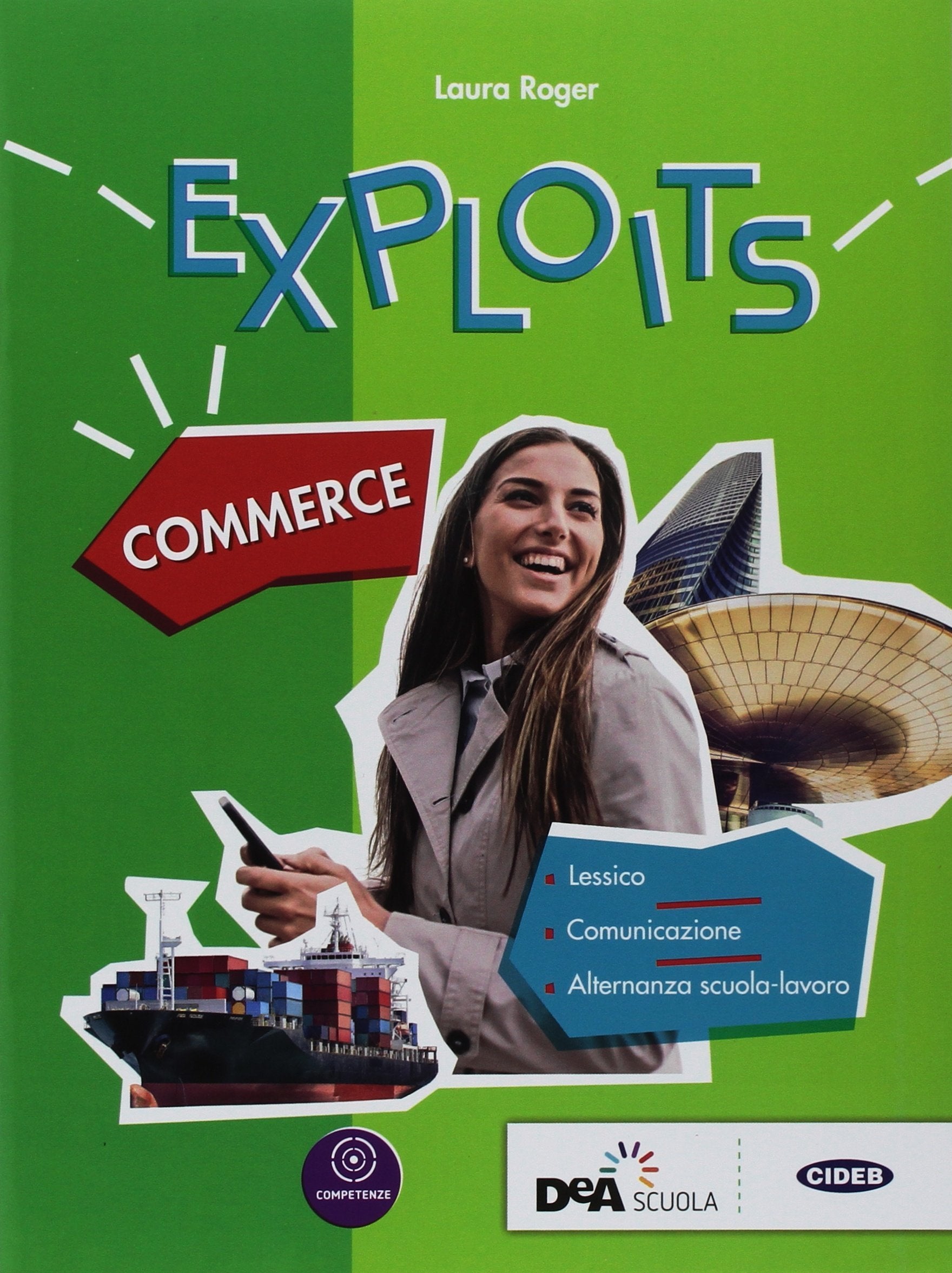Exploits. Commerce. Per le Scuole superiori Professional & Reference Books