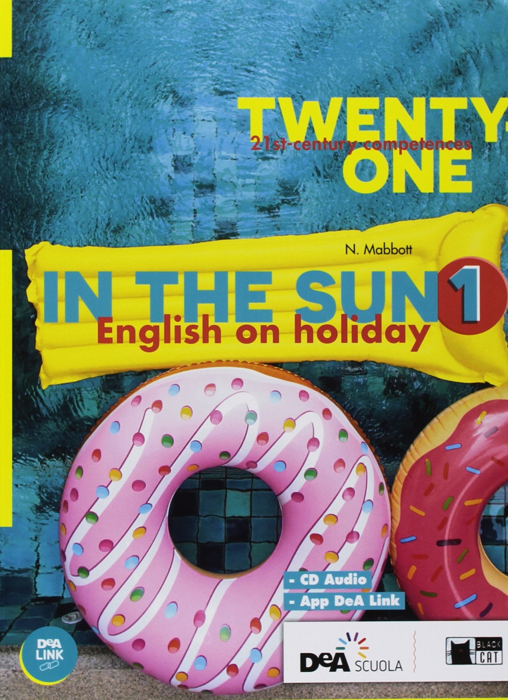 Twenty-one. In the sun. Per la Scuola media. Con espansione online. Con CD-Audio (Vol. 1) Professional & Reference Books