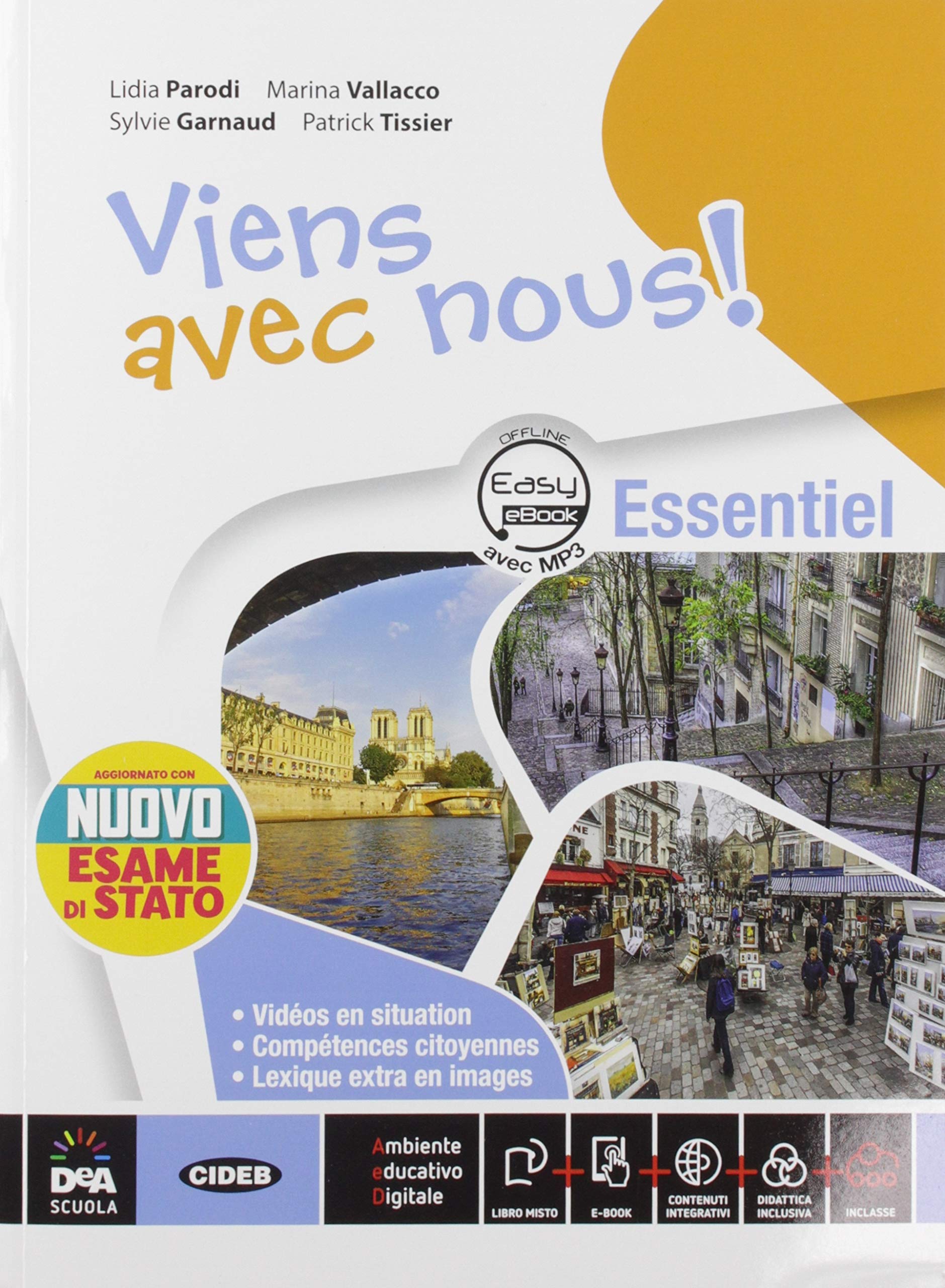 Viens avec nous! Essentiel. Livre élève et cahier. Per la Scuola media. Con CD Audio formato MP3. Con e-book. Con espansione online. Con 3 libri: Cartes mentales-Grammaire-Nuovo esame di Stato cd