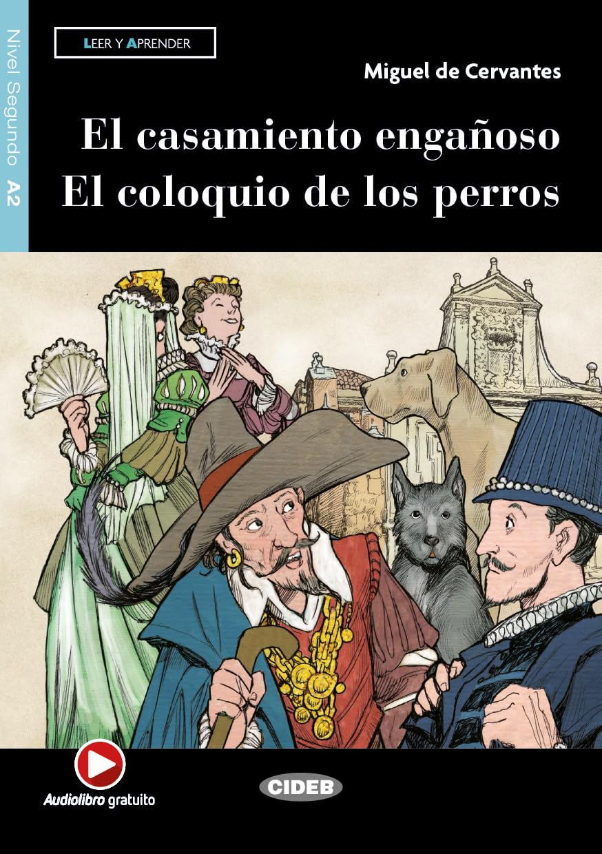 Leer y aprender: El Casamiento Enganoso - El Coloquio de los Perros + Audio + Foreign Languages ​​& Dictionaries