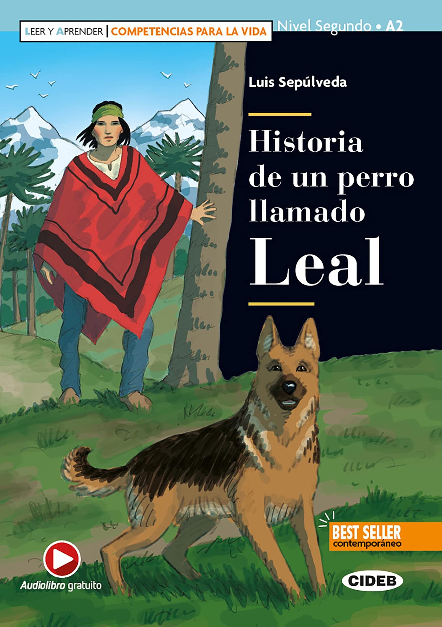 Leer y aprender - Competencias para la Vida: Historia de un perro llamado Leal + Foreign Languages ​​& Dictionaries