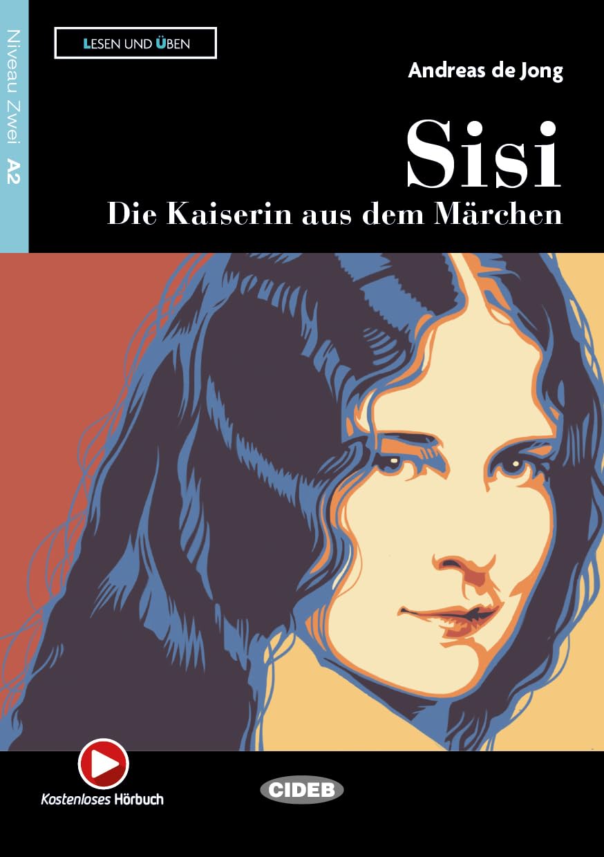 Lesen und Uben: Sisi - Die Kaiserin aus dem Marchen + online audio + App Foreign Languages ​​& Dictionaries