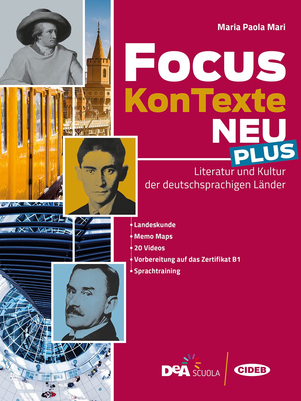 Focus KonTexte Neu Plus. Literatur und Kultur der deutschsprachigen Länder. Con Fascicolo verso l'esame plus. Per le Scuole superiori. Con e-book. Con espansione online Professional & Reference Books