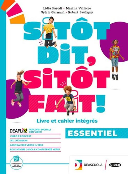 Sitot dit, sitot fait. Livre de l'élève. BES essentiel. Per la Scuola media. Con espansione online book