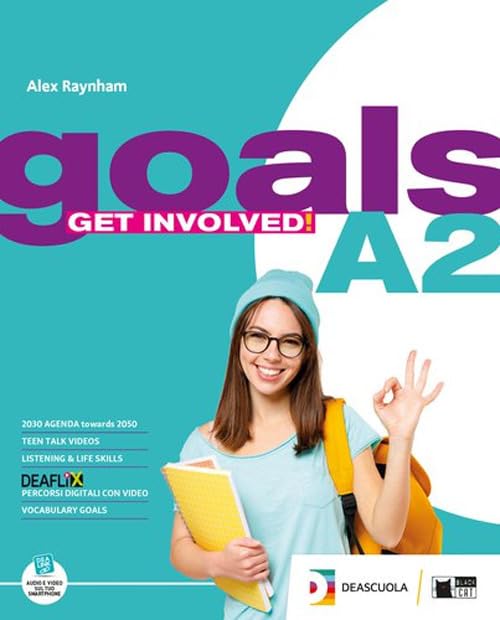 Goals. A2. Student's book for everyone. Per le Scuole superiori. Con espansione online book