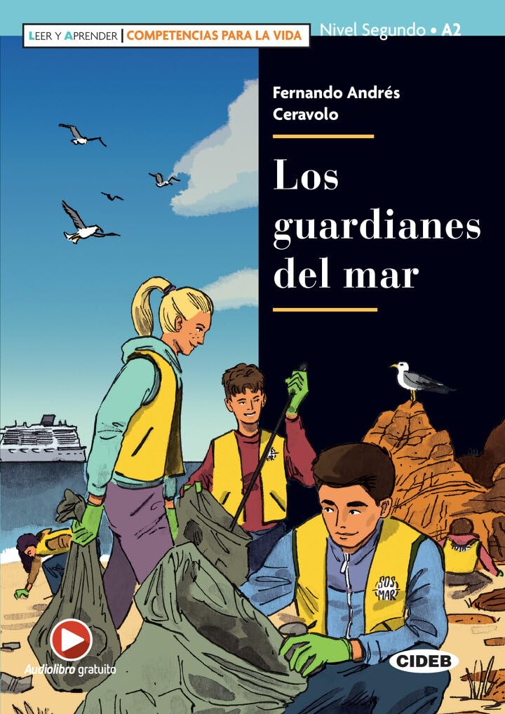Leer y aprender - Competencias para la Vida: Los guardianes del mar + online aud book