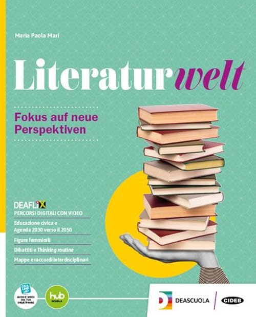 Literaturwelt. Con Esame di Stato. Per le Scuole superiori. Con e-book. Con espansione online Professional & Reference Books