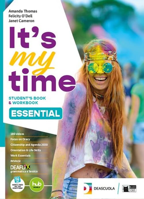 It's my time. Essential. Student's book and Workbook. With Grammar for everyone. With Invalsi trainer. Per le Scuole superiori. Con e-book. Con espansione online book