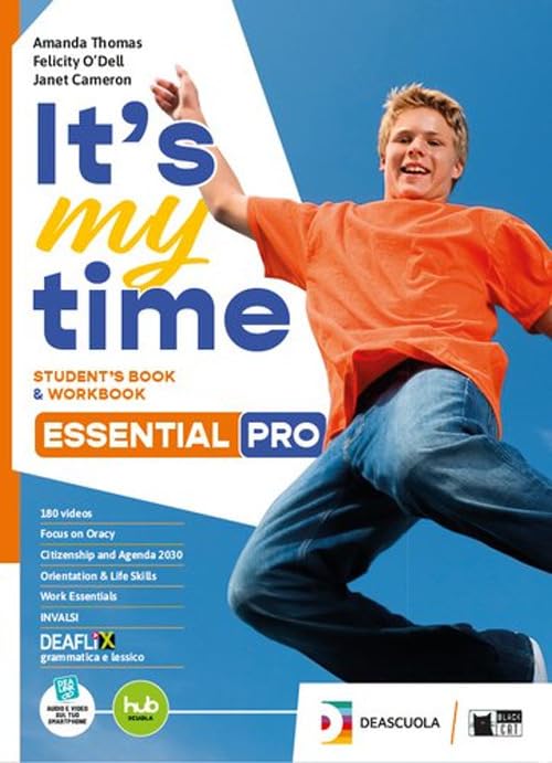 It's my time. Essential PRO. Student's book and Workbook. With Grammar for everyone. With Invalsi B1. Per le Scuole superiori. Con e-book. Con espansione online book