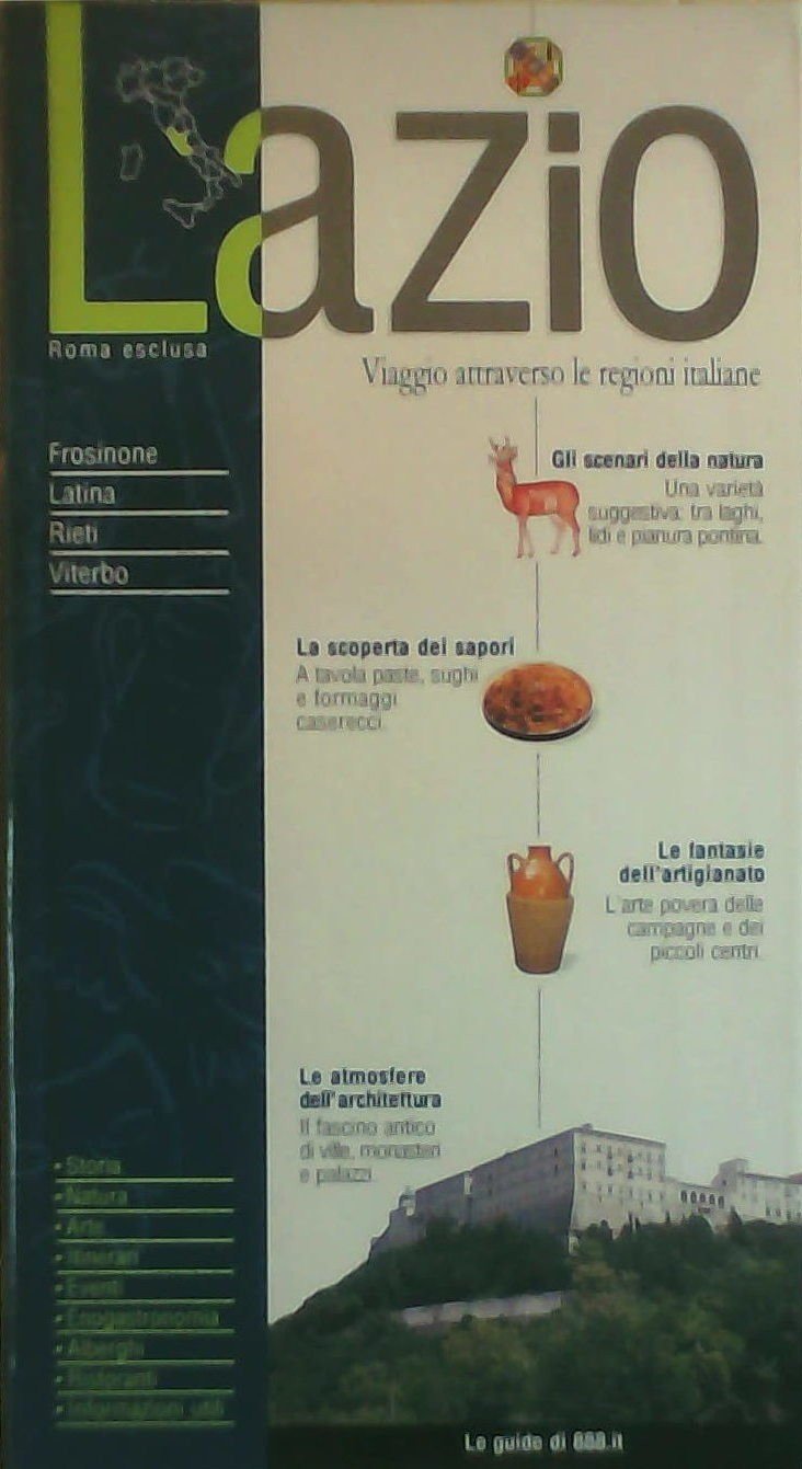 Lazio. Viaggio attraverso le regioni italiane (Itinerari turistici per vivere l'Italia) Leisure, Home & Garden
