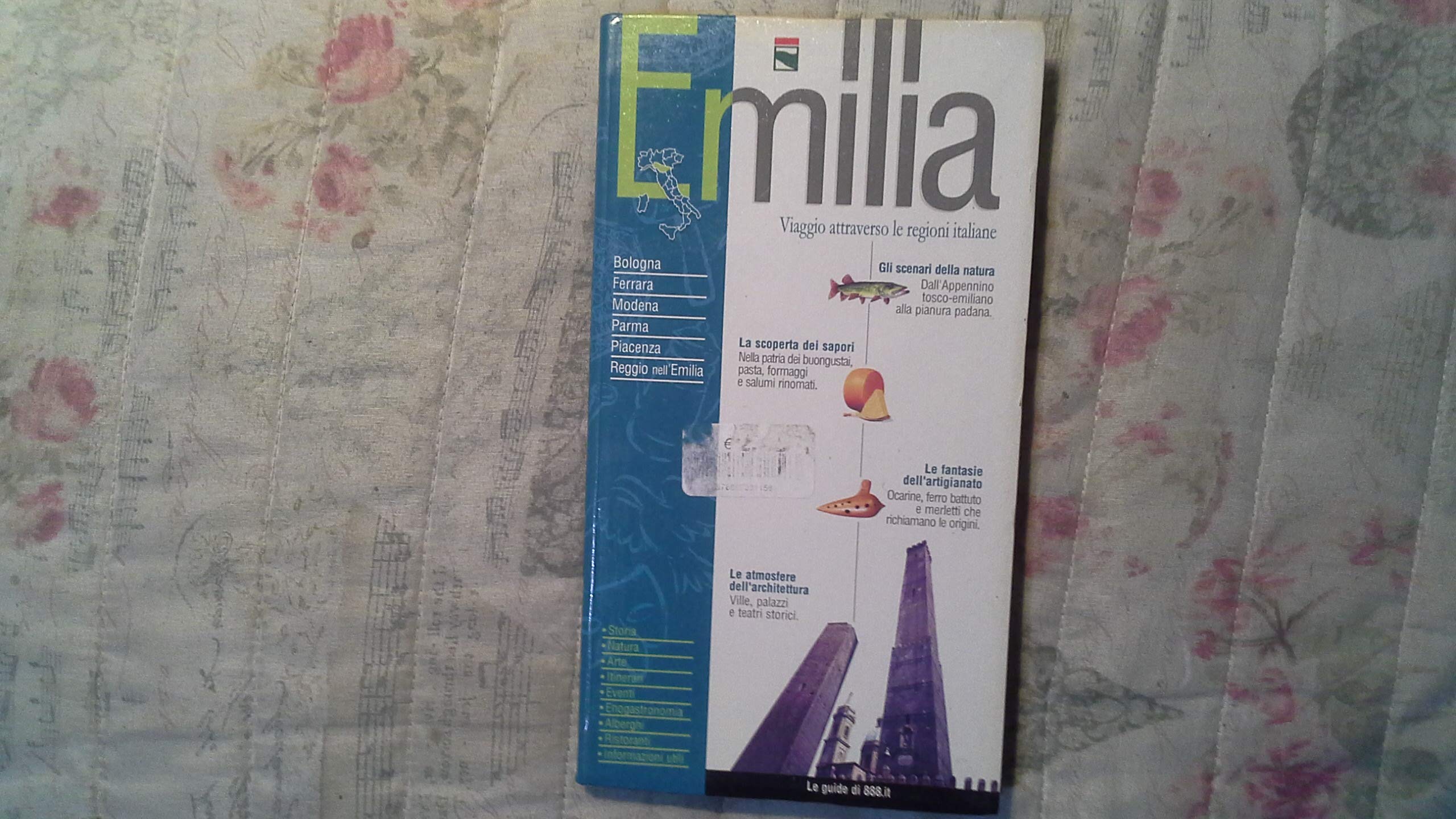 Emilia. Viaggio attraverso le regioni italiane (Itinerari turistici per vivere l'Italia) Leisure, Home & Garden