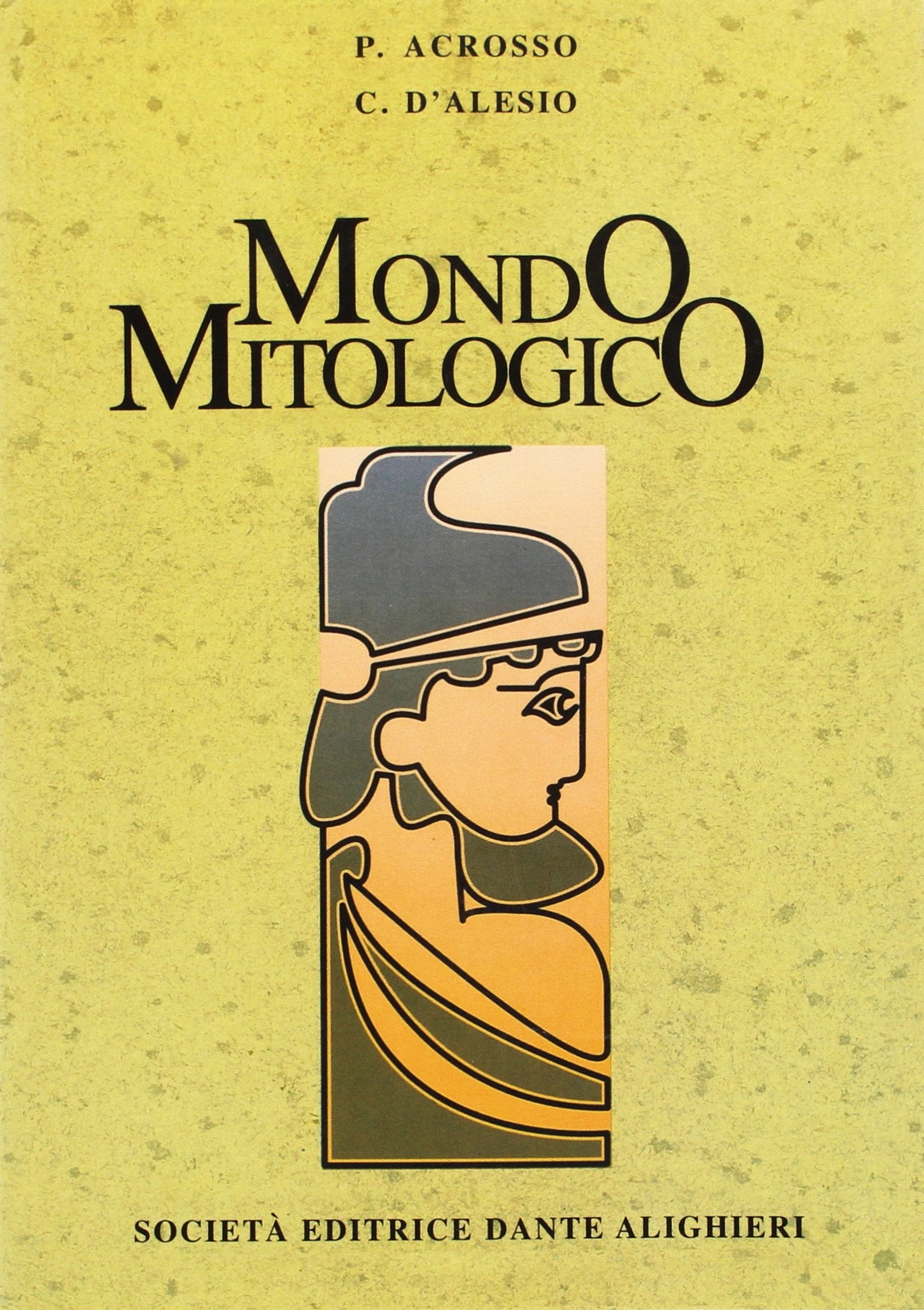 Mondo mitologico. Dizionario di mitologia greco-romana. Per le Scuole superiori Study Guides
