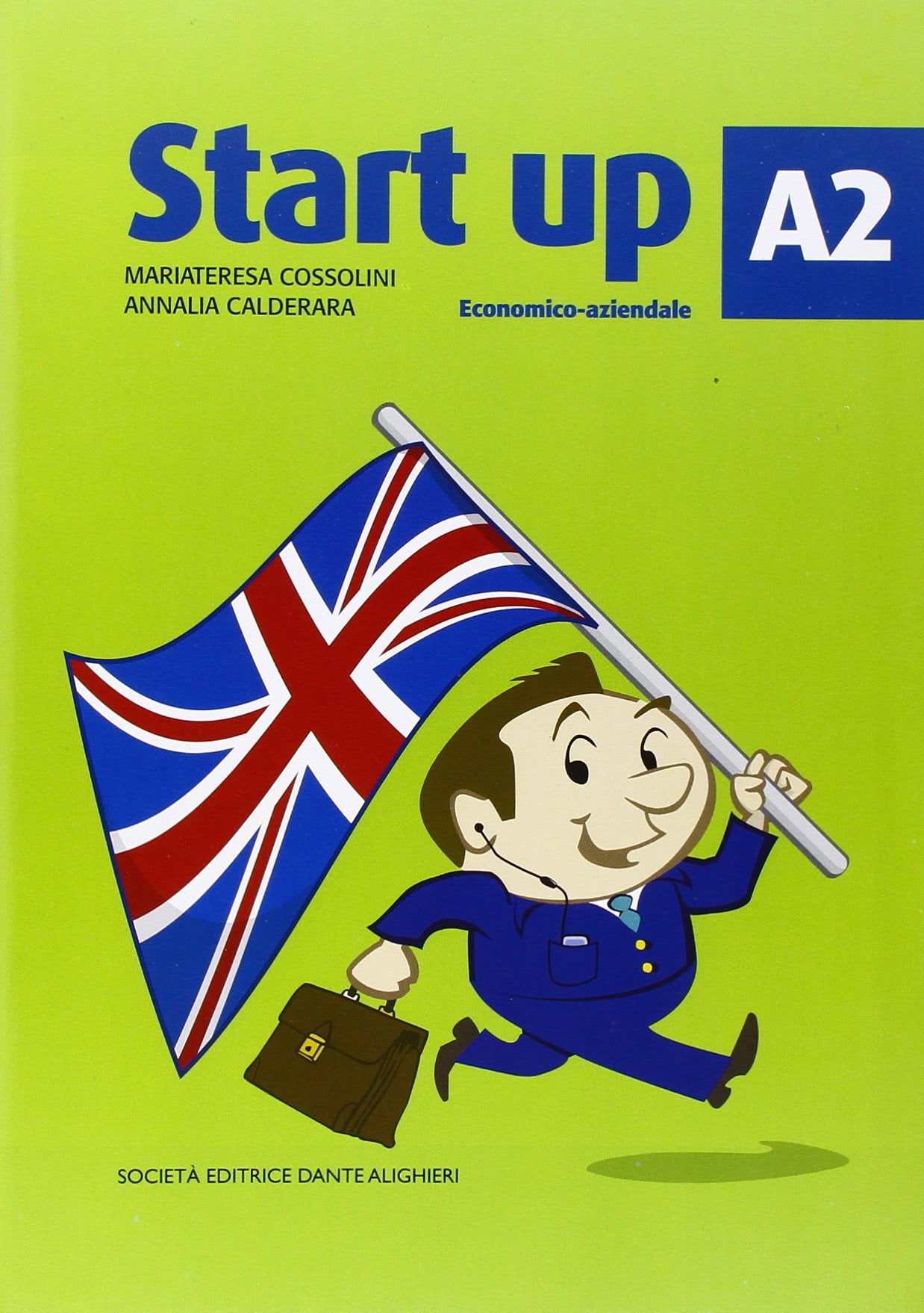 Start up A2. Per gli Ist. tecnici commerciali book