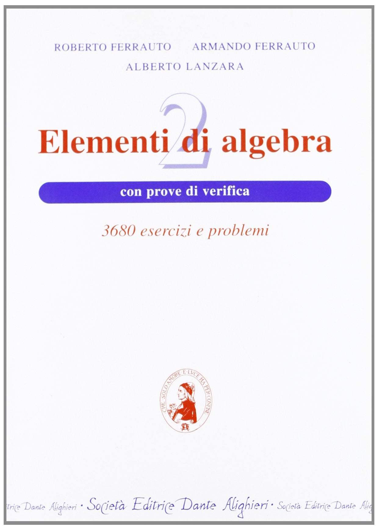 Elementi di algebra. Con prove di ingresso e verifica. Per le Scuole superiori (Vol. 2) book