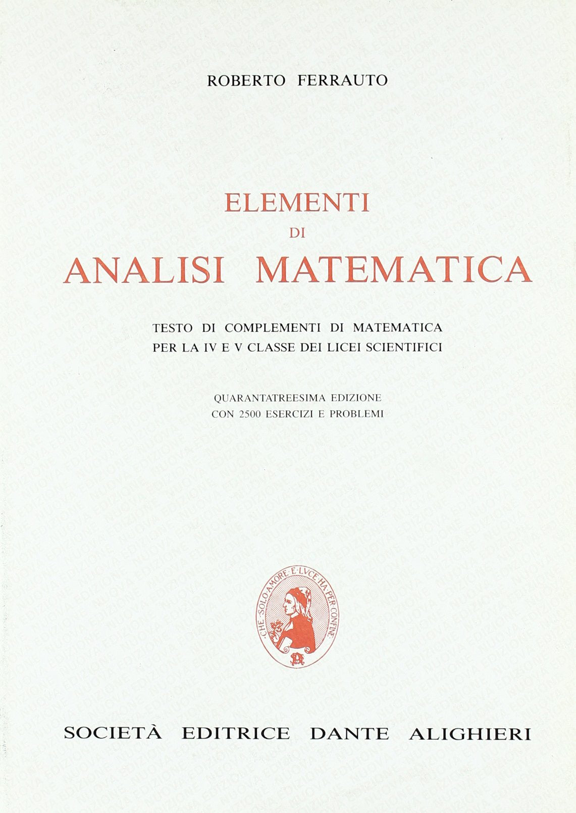 Elementi di analisi matematica. Testo di complementi di matematica. Per la 4ª e la 5ª classe del Liceo scientifico book