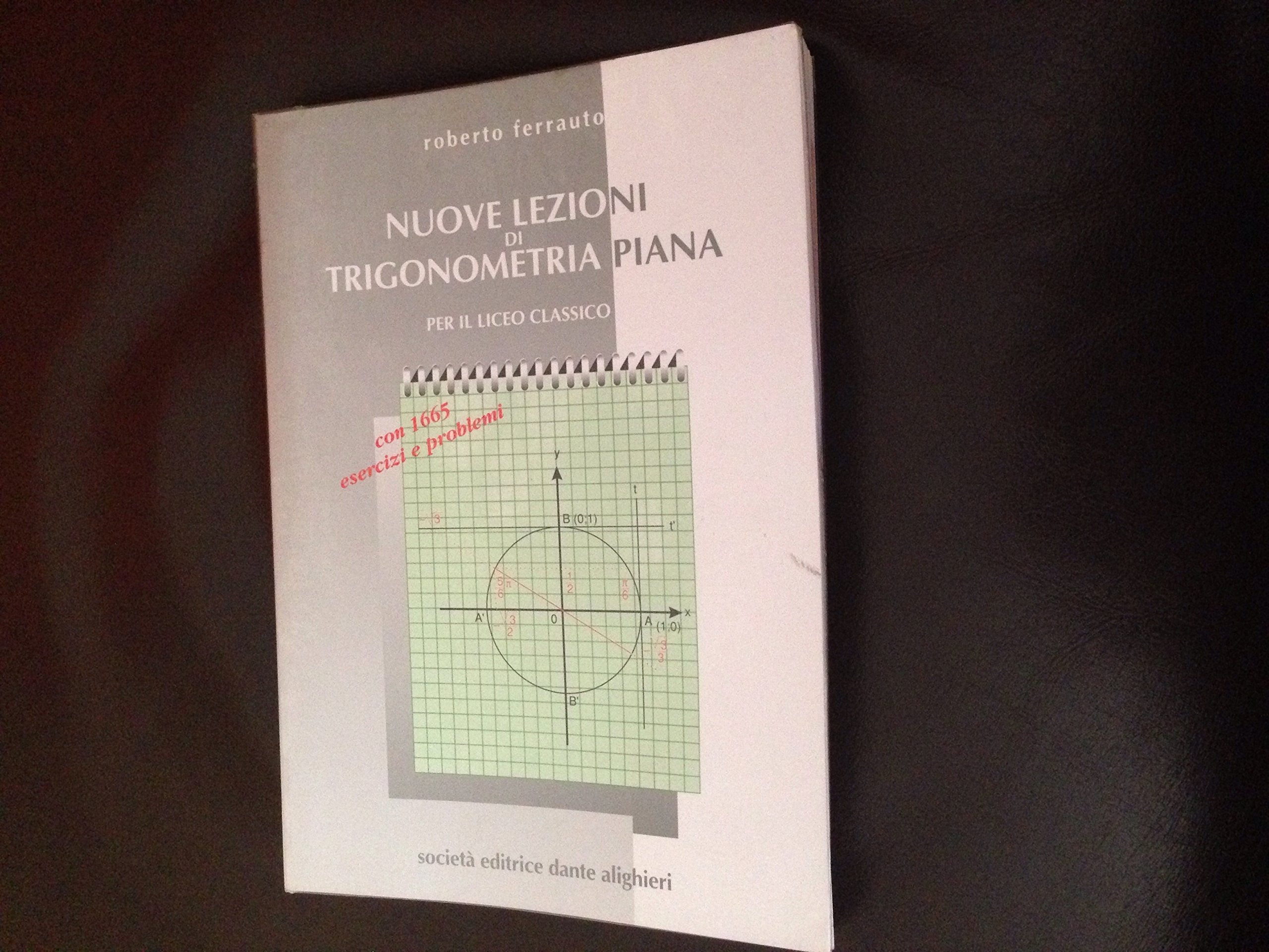 Nuove lezioni di trigonometria piana. Per le Scuole superiori book
