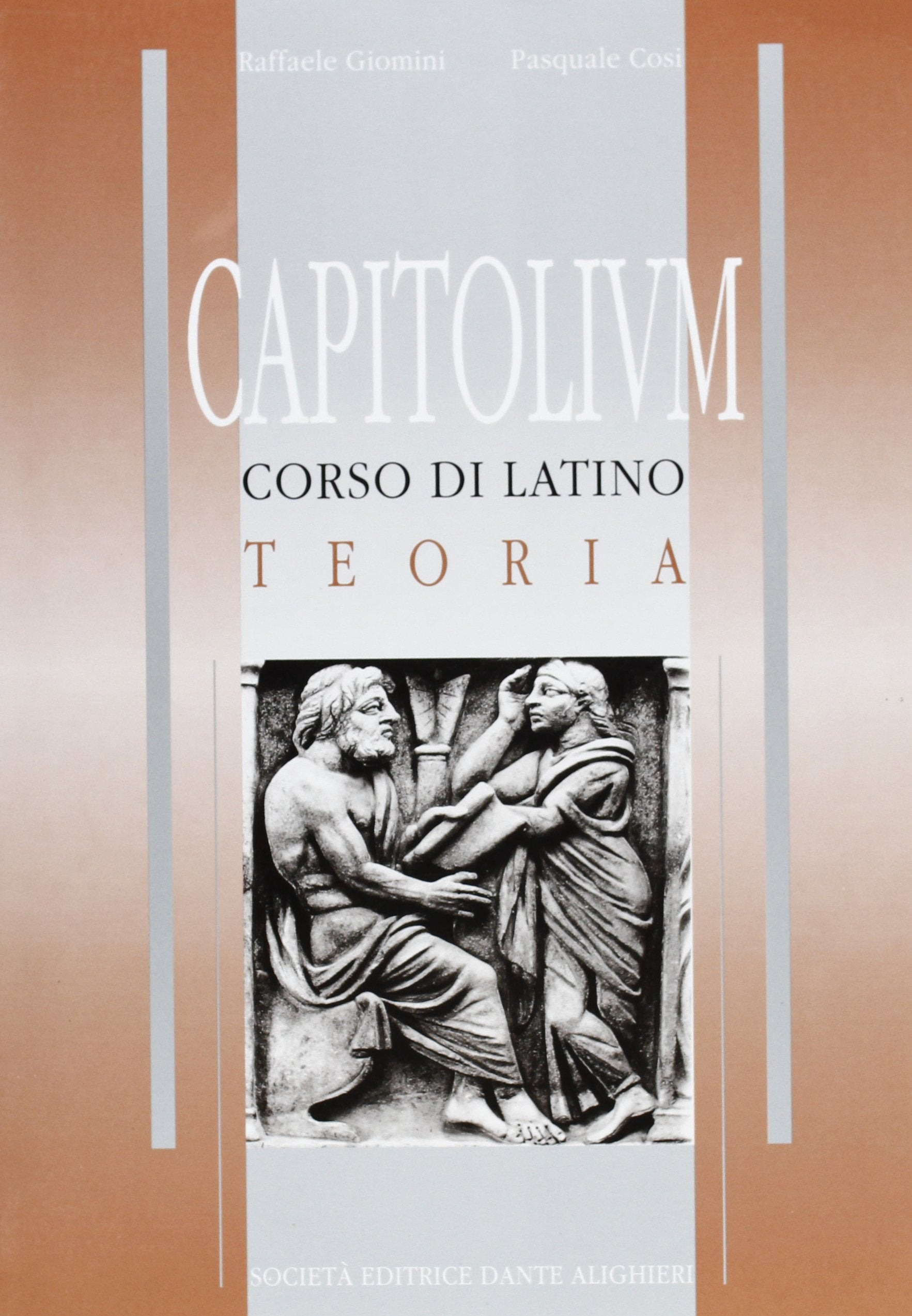 Capitolium. Corso di lingua latina. Teoria. Per le Scuole superiori book