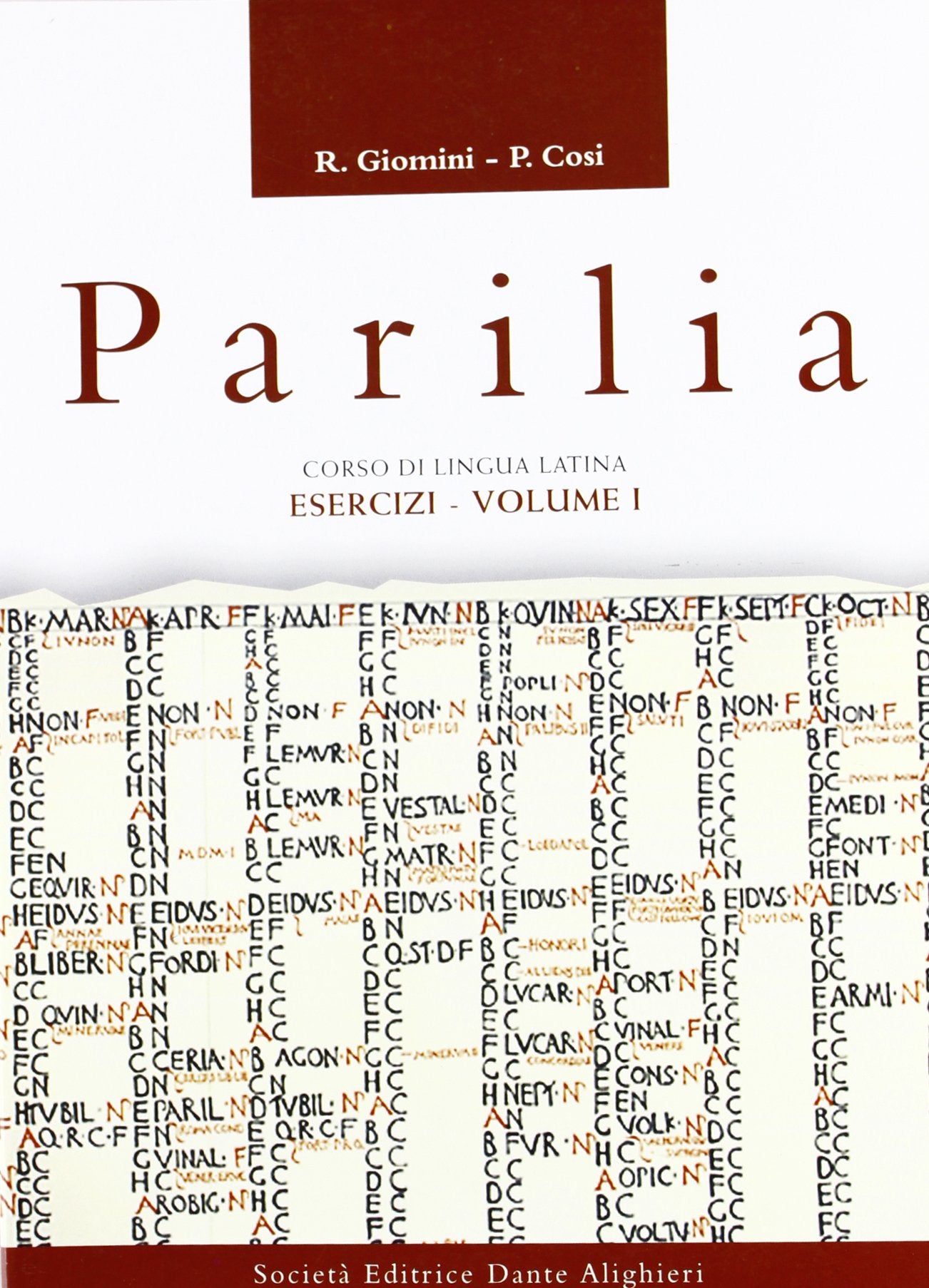 Parilia. Esercizi, versioni, antologia. Per le Scuole superiori (Vol. 1) Non-fiction