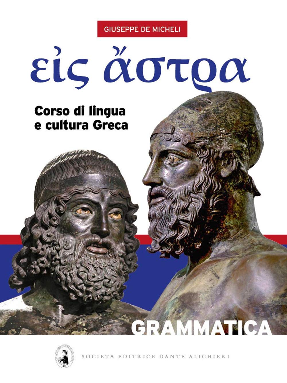 Eis Astra. Corso di lingua e cultura greca. Con Grammatica e Vocabolario ita/greco-greco/ita. Per il Liceo classico book
