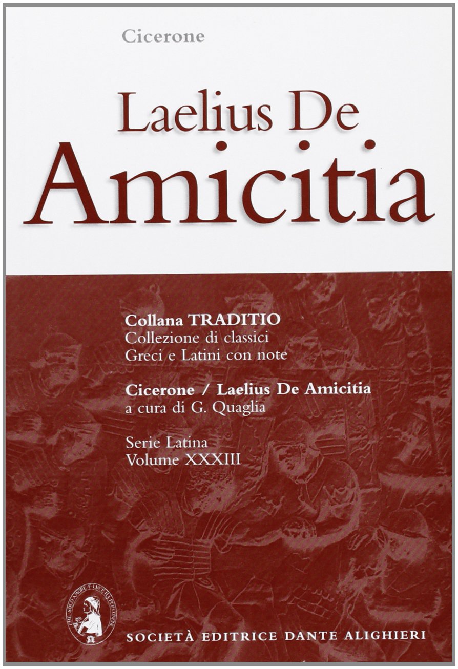 Laelius. De amicitia (Traditio. Serie latina) Non-fiction