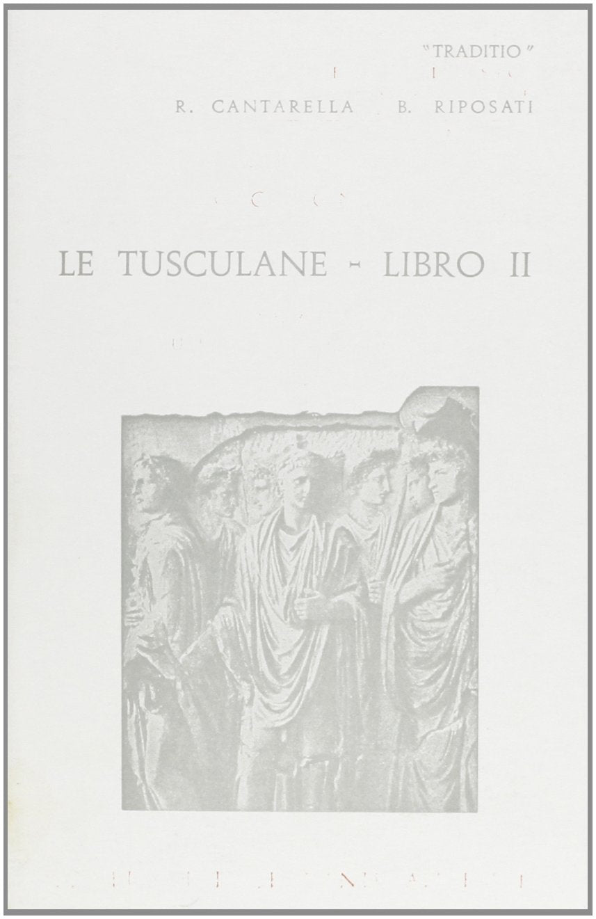 Tusculane. Libro 2º (Traditio. Serie latina) Non-fiction