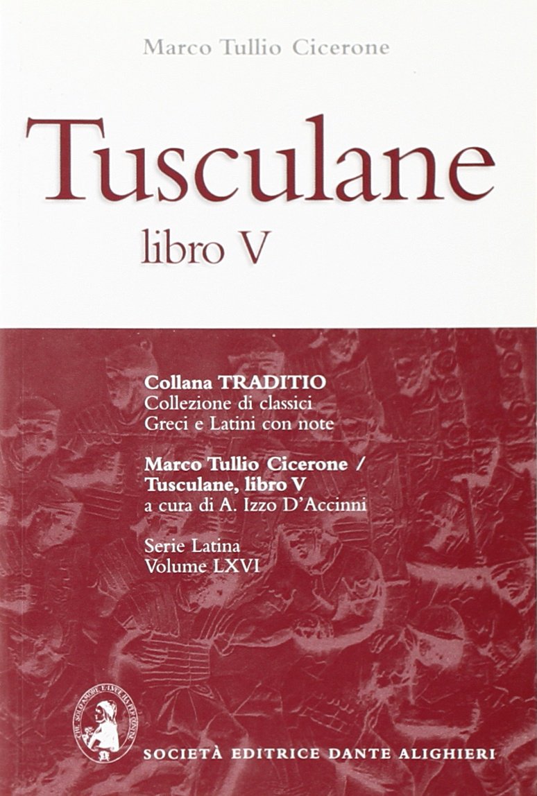 Tusculane. Libro 5º (Traditio. Serie latina) Non-fiction