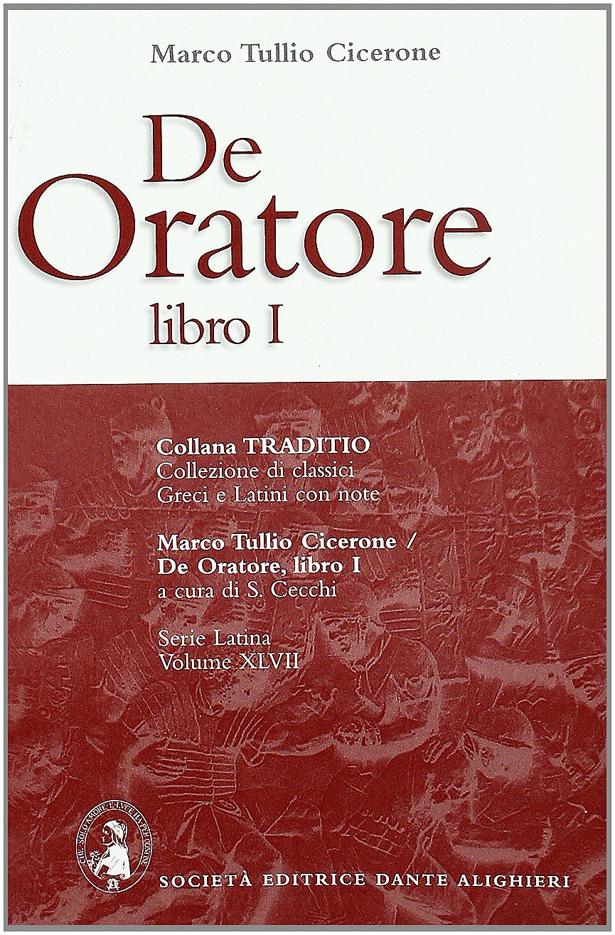 De oratore. Libro 1º (Traditio. Serie latina) Non-fiction