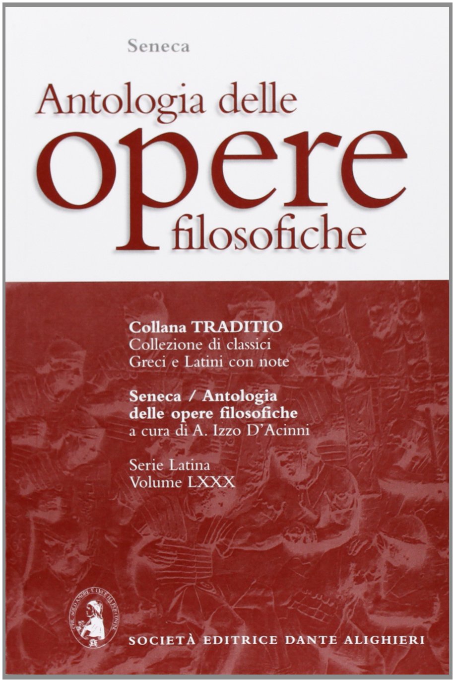 Antologia delle opere filosofiche. Per i Licei e gli Ist. Magistrali (Traditio. Serie latina) Non-fiction