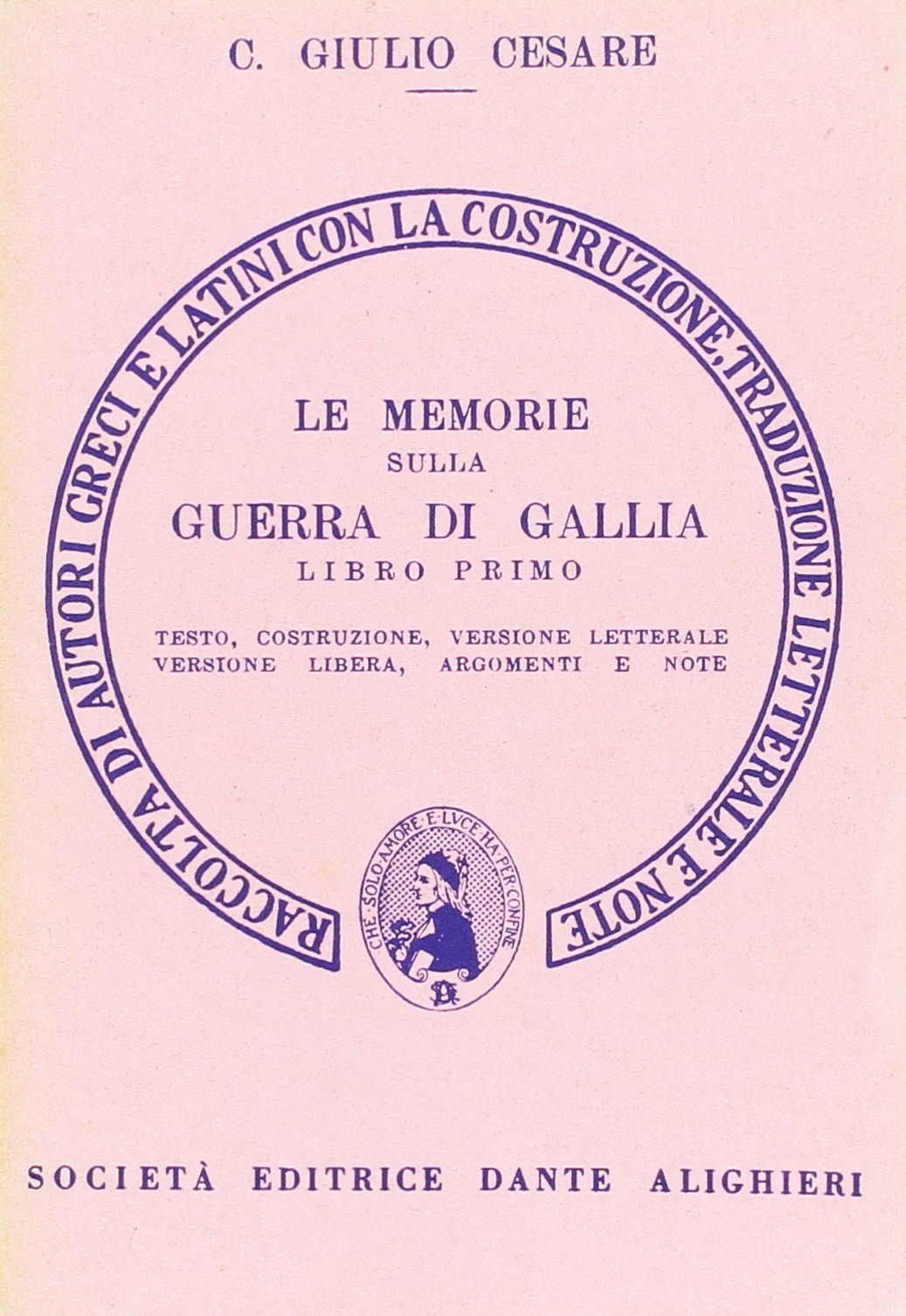 Le memorie sulla guerra di Gallia. Libro 1º. Versione interlineare book