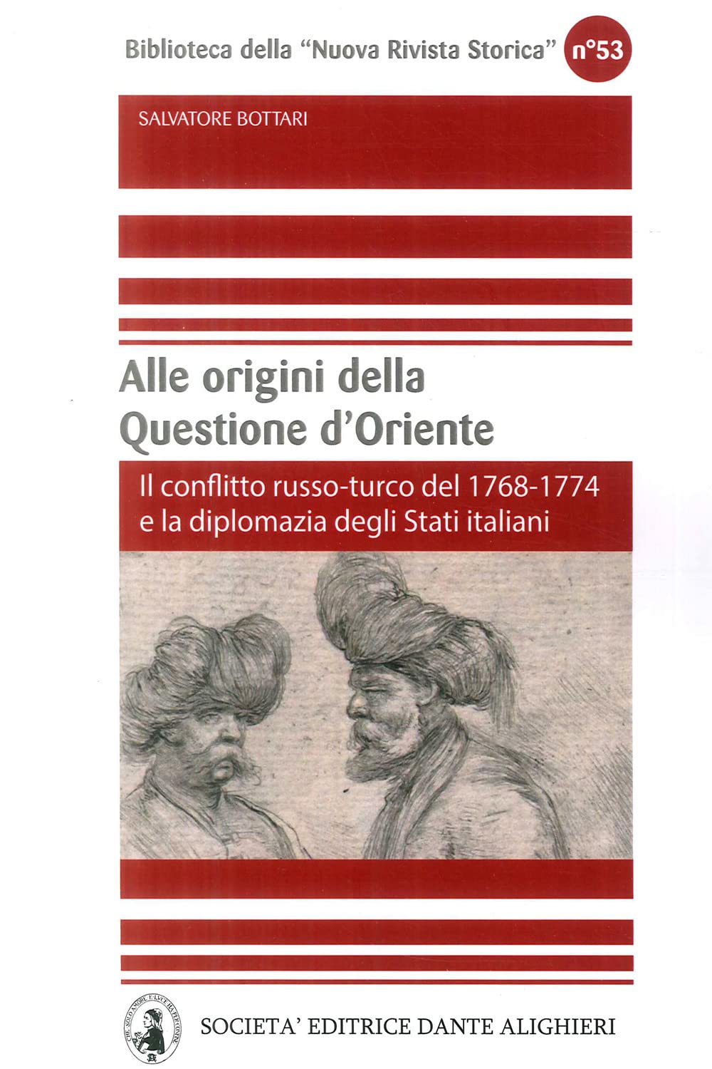 Alle origini della questione d'Oriente. Il conflitto russo-turco del 1768-1774 e la diplomazia degli Stati italiani book
