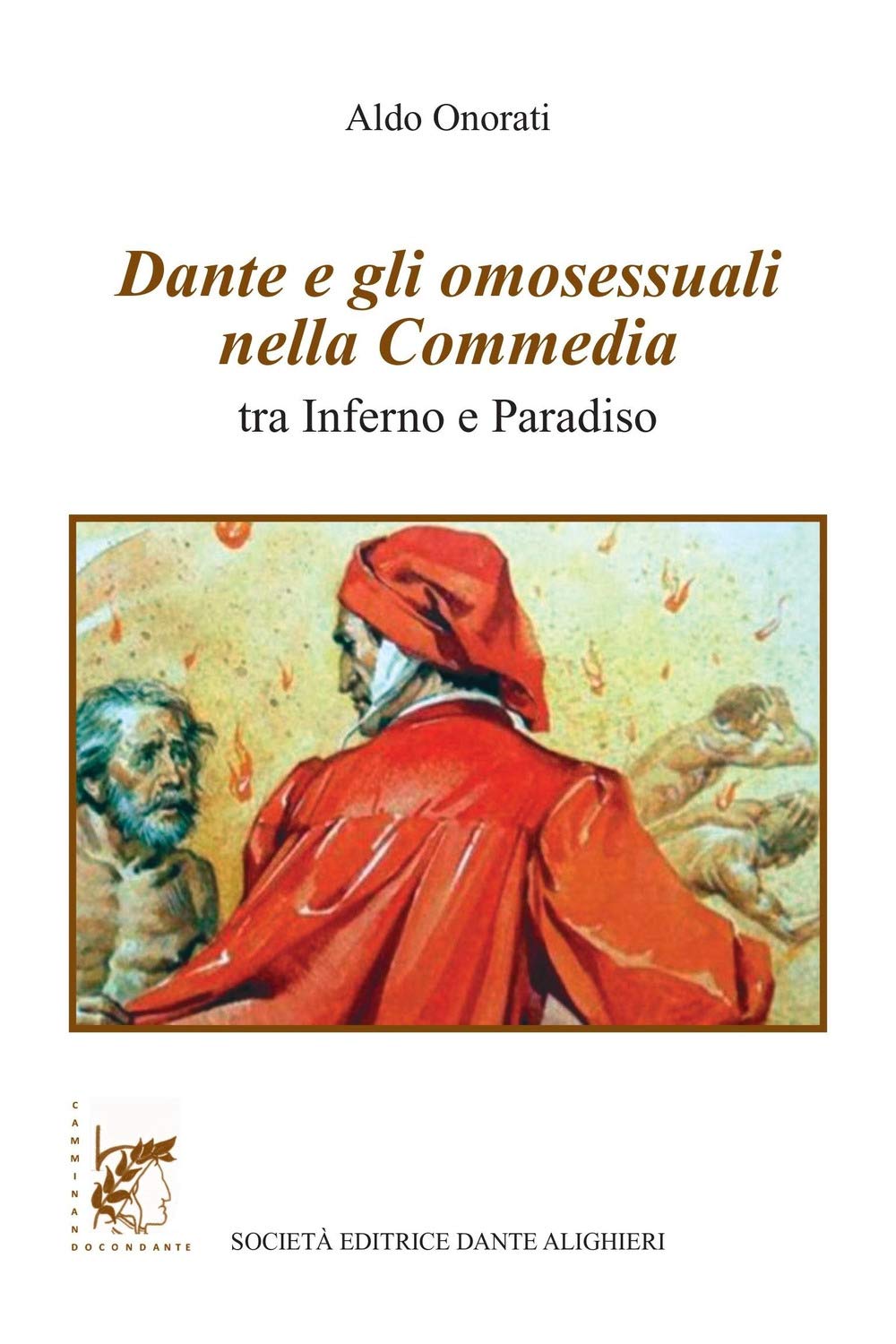 Dante e gli omosessuali nella Commedia. Tra Inferno e Paradiso book