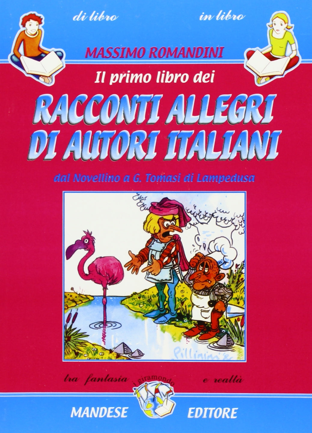 Il primo libro dei «Racconti allegri di autori italiani». Dal Novellino a G. Tomasi di Lampedusa Professional & Reference Books