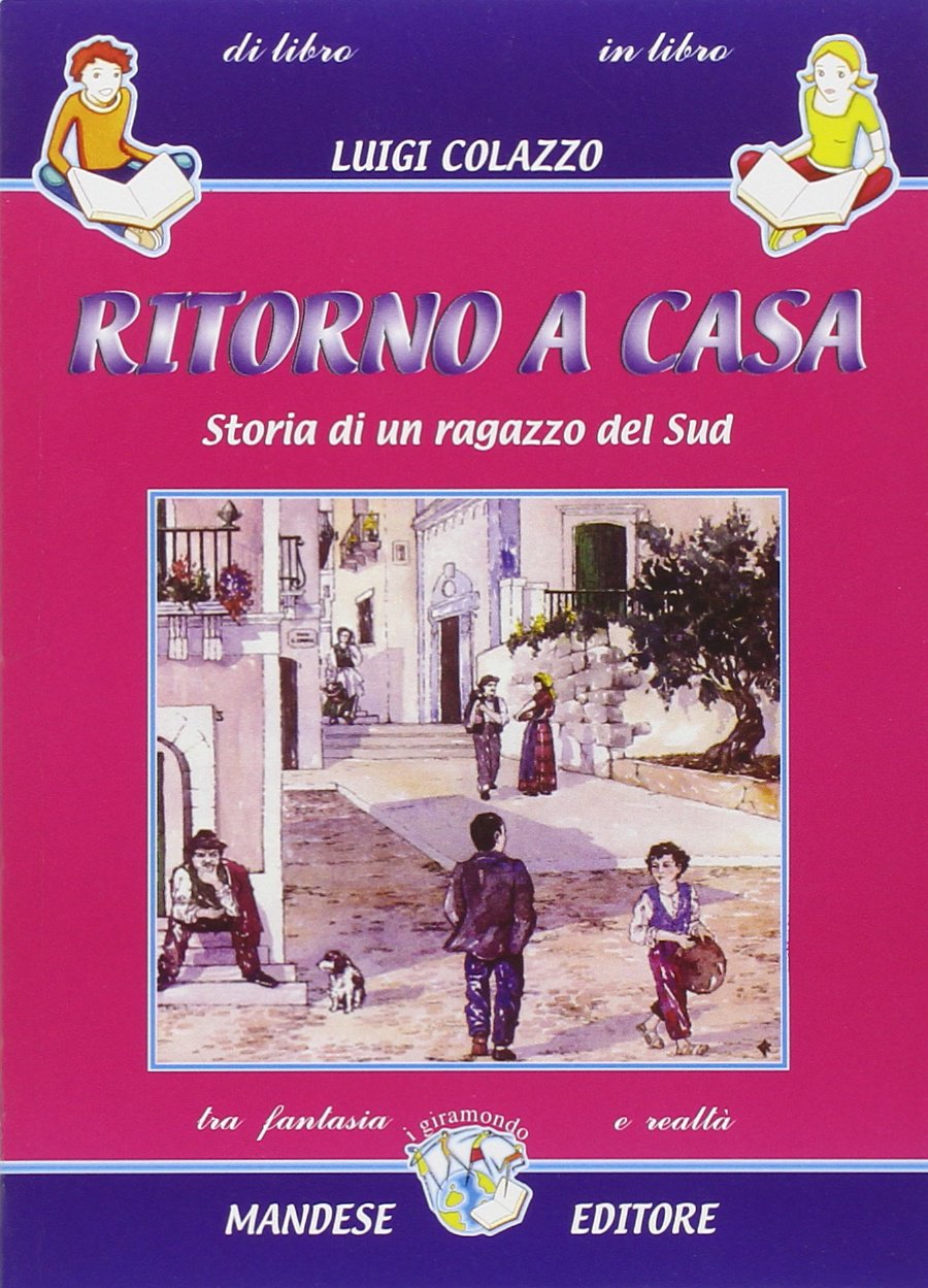 Ritorno a casa. Storia di un ragazzo del sud Professional & Reference Books