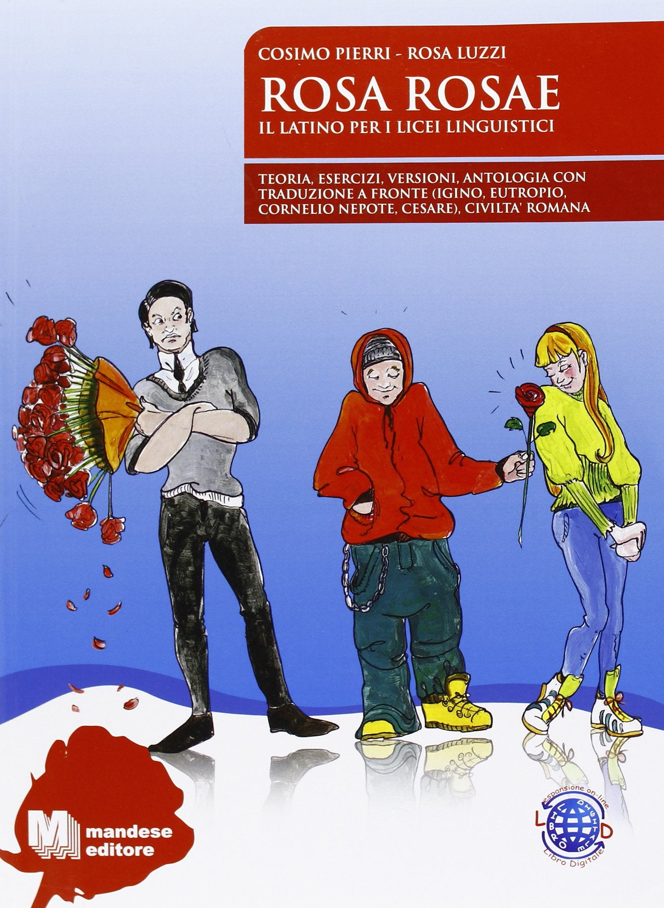 Rosa rosae. Per le Scuole superiori. Con espansione online book