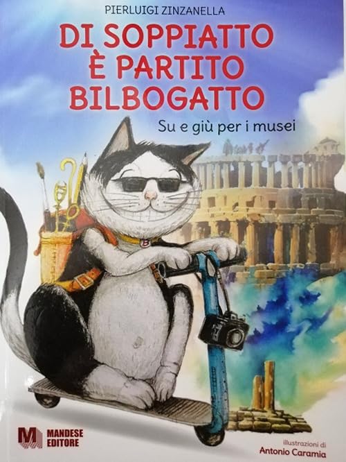 Di soppiatto è partito Bilbogatto. Su e giù per i musei. Ediz. illustrata book
