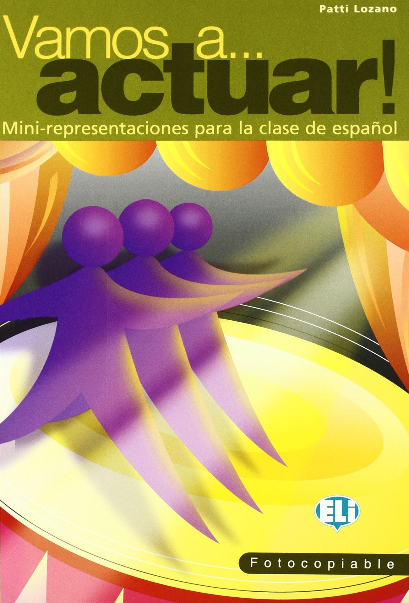 Vamos a actuar!: Mini-representaciones para la clase de español (Materiale per insegnanti) Professional & Reference Books