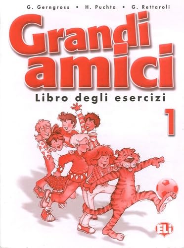 Grandi Amici: Libro Degli Esercizi 1 Foreign Languages ​​& Dictionaries