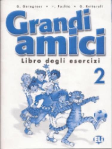 Grandi Amici 2: Libro degli esercizi book