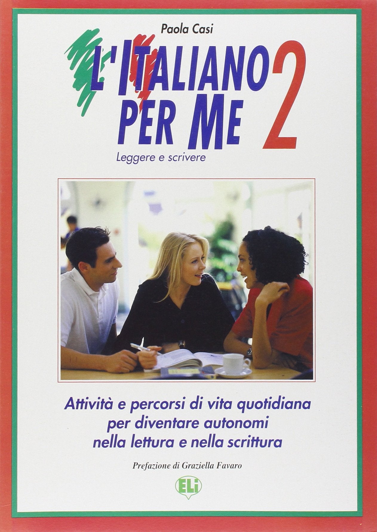 L'italiano per me (Vol. 2) (Materiale per stranieri) Foreign Languages ​​& Dictionaries