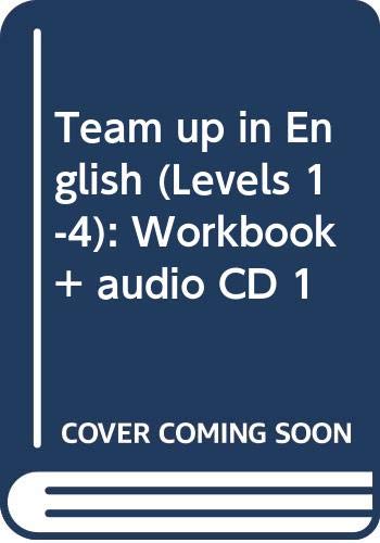 Team up in English (Levels 1-4): Workbook + audio CD 1 book