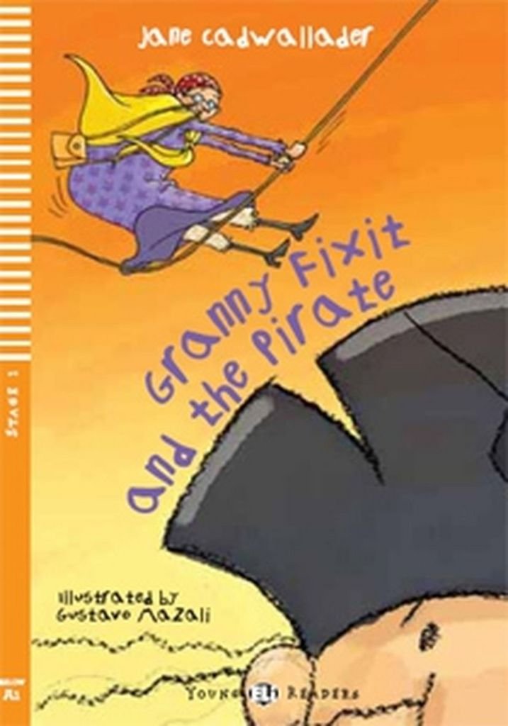 GRANNYFIXITANDTHEPIRATE(YoungElireadersStage1A1): Granny Fixit and the Pirate + downloadable multimed (Young readers) Foreign Languages ​​& Dictionaries