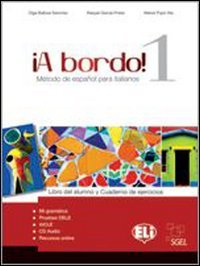 A bordo. Digital. Per le Scuole superiori. Con CD Audio. Con CD-ROM (Vol. 1) book