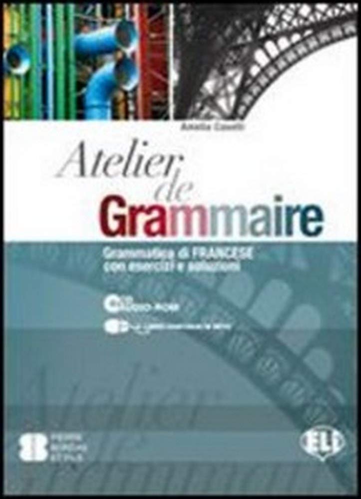 Atelier de grammaire. Con esercizi. Per le Scuole superiori. Con CD-ROM. Con espansione online Professional & Reference Books