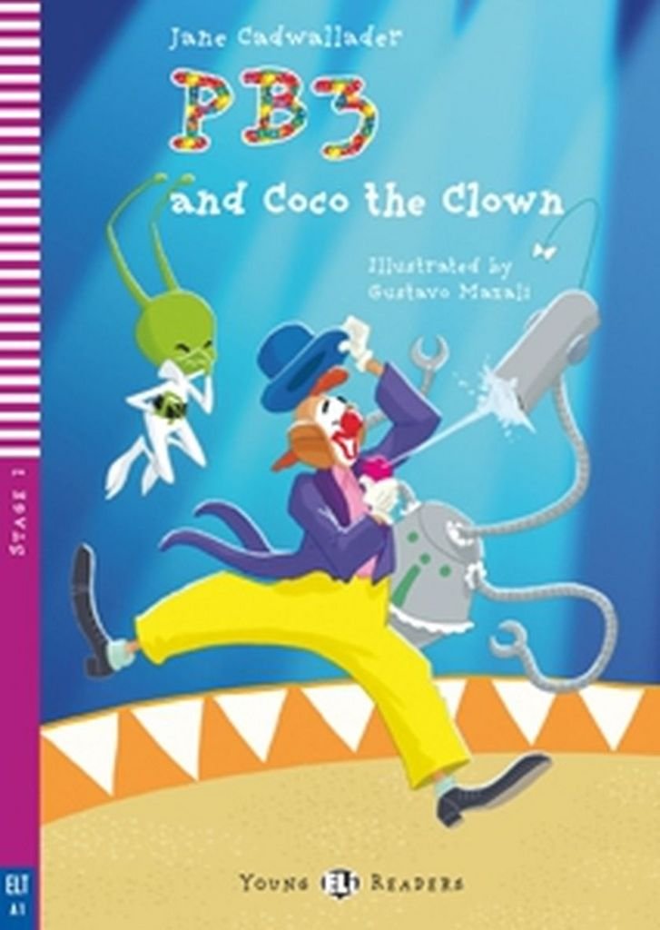 PB3andCocotheClown-2011(YoungElireadersStage2A1): PB3 and Coco the Clown + downloadable multimedia (Young readers) Foreign Languages ​​& Dictionaries